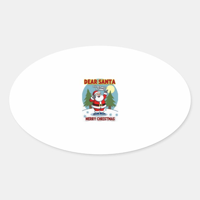 Dear santa its actually a funny storychristmas dog oval sticker (Front)
