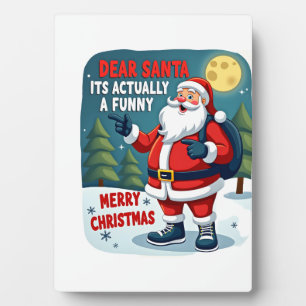 Dear santa its actually a funny storychristmas dog plaque
