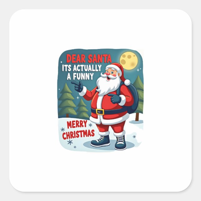 Dear santa its actually a funny storychristmas dog square sticker (Front)
