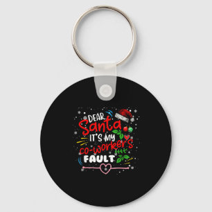 Dear Santa It's My Coworker's Fault Christmas Xmas Key Ring