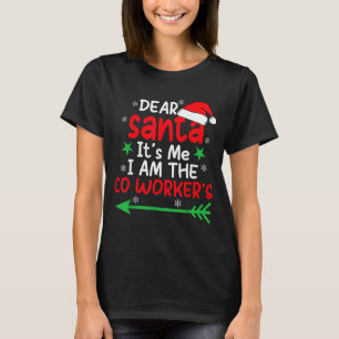 Dear Santa It's My Coworker's Fault I'm The Cowork T-Shirt
