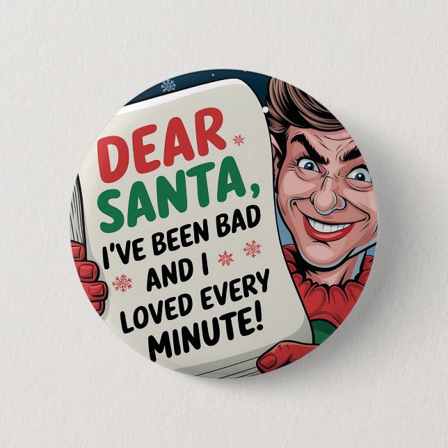 Dear Santa, I've Been Bad Christmas Elf Fun Design 6 Cm Round Badge (Front)