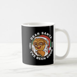 Dear Santa I've Been Good Quote Klaus Raccoon Coffee Mug