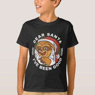 Dear Santa I've Been Good Quote Klaus Raccoon  T-Shirt