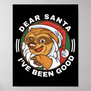 Dear Santa I've Been Good Quote Klaus Racoon  Poster