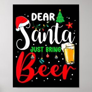 Dear Santa Just Bring Beer Christmas Pajamas Famil Poster