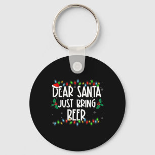Dear Santa Just Bring Beer Christmas Pjs Family Ma Key Ring