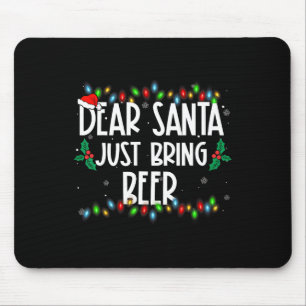 Dear Santa Just Bring Beer Christmas Pjs Family Ma Mouse Mat