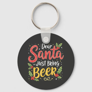 Dear Santa, Just Bring Beer Santa Clause Key Ring