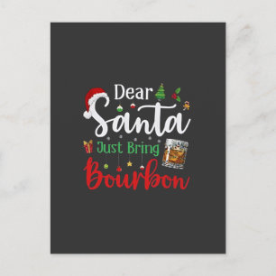 Dear Santa Just Bring Bourbon Drinking Christmas  Invitation Postcard