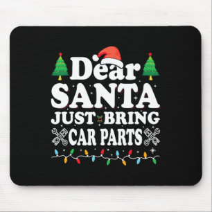 Dear Santa Just Bring Car Parts Fun Christmas Mech Mouse Mat