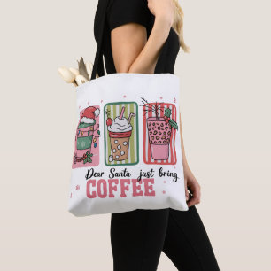 Dear Santa Just Bring Coffee Christmas Preppy Xmas Tote Bag