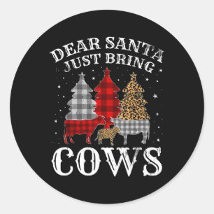 Dear Santa Just Bring Cows Christmas Buffalo Plaid Classic Round Sticker