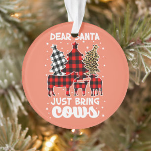 Dear Santa Just Bring Cows Christmas Buffalo Plaid Ornament