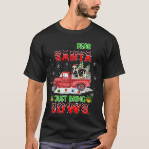 Dear Santa Just Bring Cows Santa Farm Red Truck Xm T-Shirt