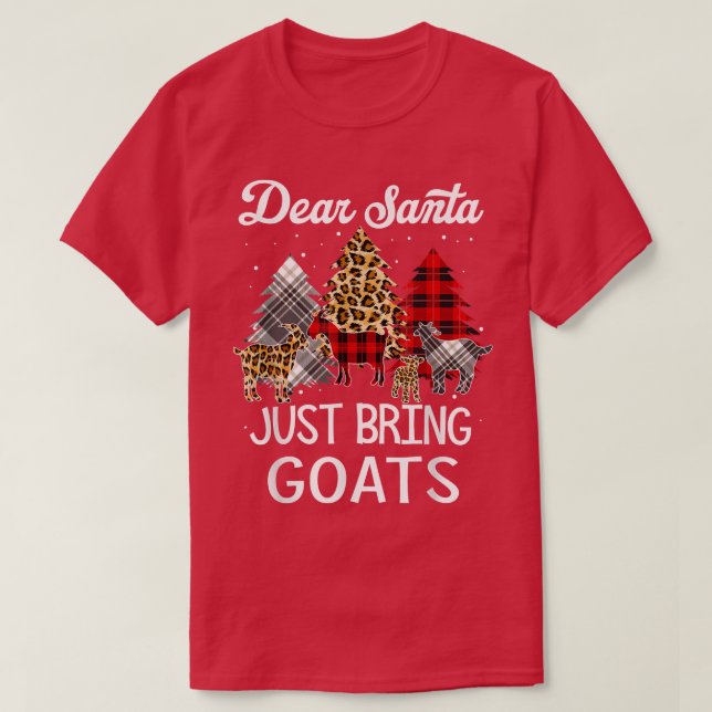 Dear Santa Just Bring Goats Lovers Leopard Christm T-Shirt (Design Front)