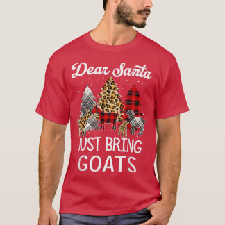 Dear Santa Just Bring Goats Lovers Leopard Christm T-Shirt