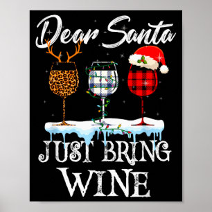 Dear Santa Just Bring Wine Christmas Pajama Costum Poster