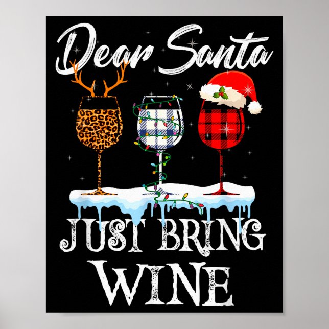 Dear Santa Just Bring Wine Christmas Pajama Costum Poster (Front)