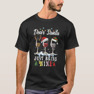 Dear Santa Just Bring Wine Christmas Pajama Costum T-Shirt