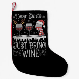 Dear Santa Just Bring Wine Xmas Drinking Party Small Christmas Stocking
