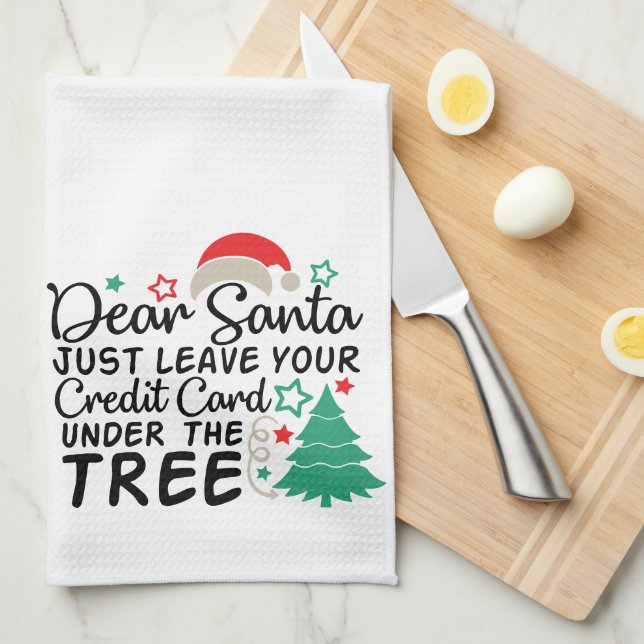 Dear Santa Just Leave Your Credit Card | Funny Tea Towel (Quarter Fold)