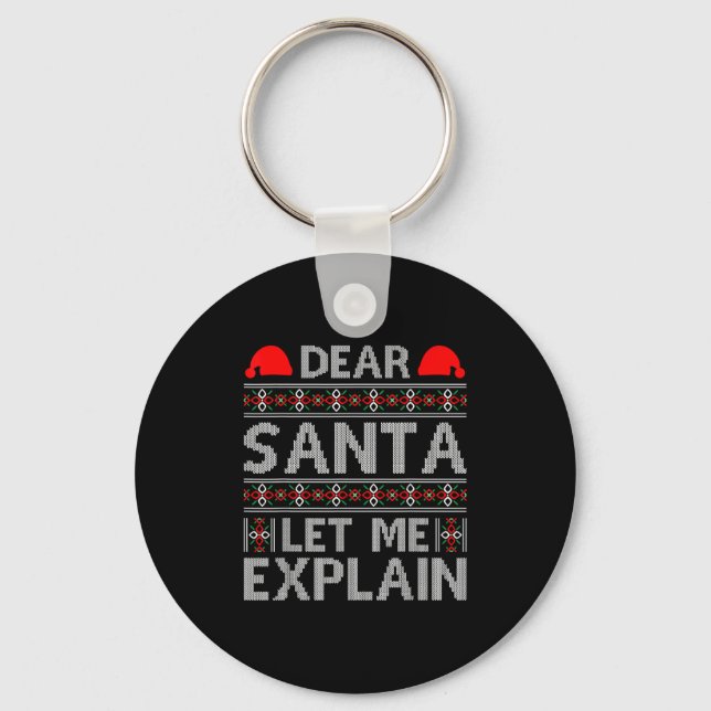 Dear Santa Let Me Explain Funny Christmas Quotes  Key Ring (Front)