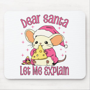 Dear Santa, Let Me Explain Mouse Mat