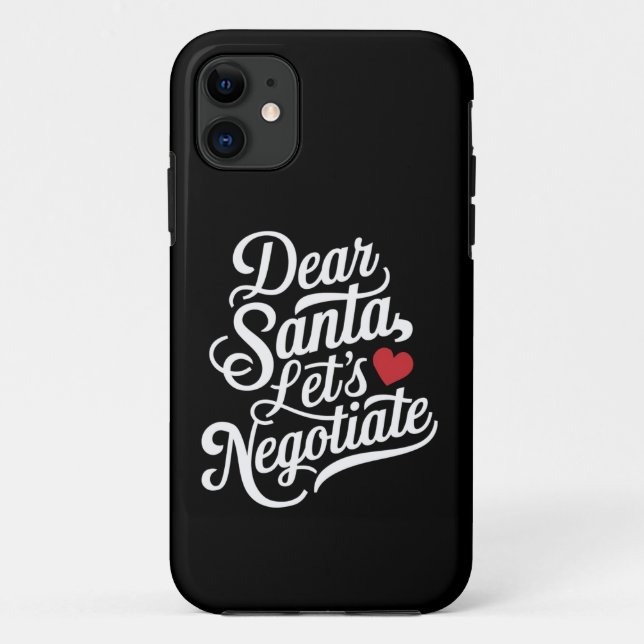 Dear Santa Let's Negotiate Funny Christmas Gift  Case-Mate iPhone Case (Back)