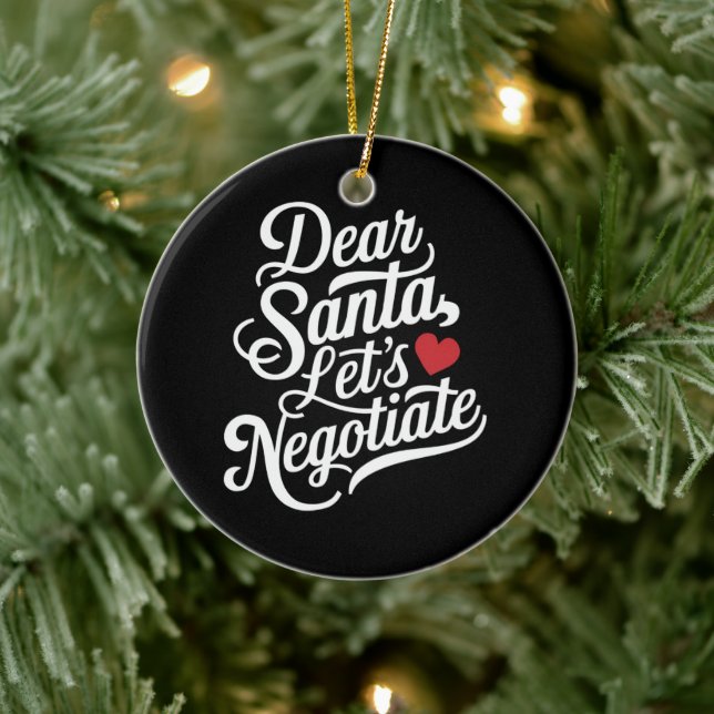 Dear Santa Let's Negotiate Funny Christmas Gift  Ceramic Tree Decoration (Tree)