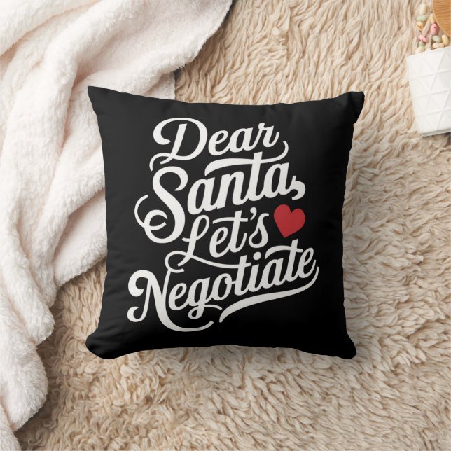 Dear Santa Let's Negotiate Funny Christmas Gift  Cushion (Blanket)