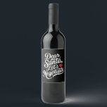 Dear Santa Let's Negotiate Funny Christmas Gift  Wine Label<br><div class="desc">Dear Santa Let's Negotiate Funny Christmas Gift</div>