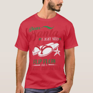 Dear Santa Letter Christmas Flip Flops Beach Fun  T-Shirt
