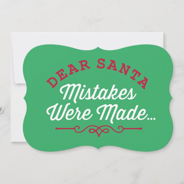 Dear Santa Mistakes Were Made Holiday Card (Front)