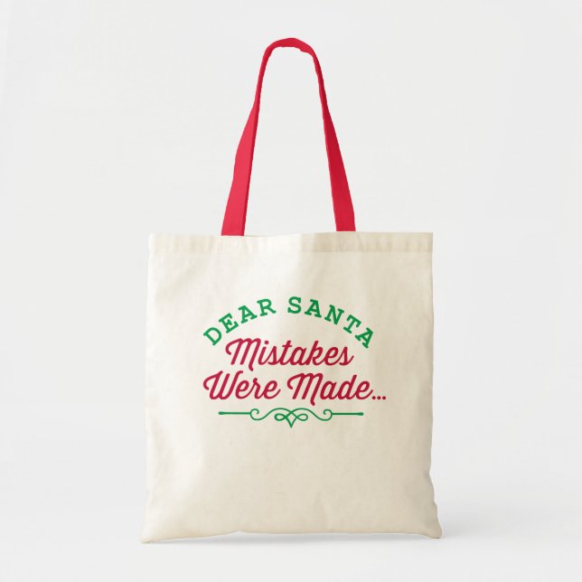 Dear Santa Mistakes Were Made Tote Bag (Front)