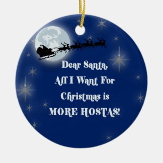 Dear Santa, More Hosta Christmas Ornament