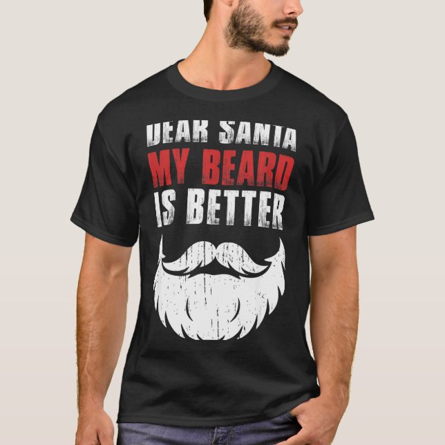 Dear Santa My Beard Is Better Funny Christmas Bear T-Shirt (Front)