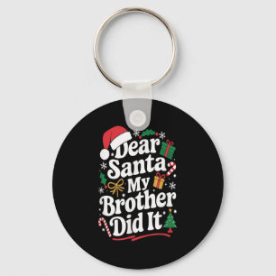 Dear Santa My Brother Did It Christmas Humour  Key Ring