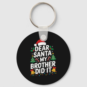 Dear Santa My Brother Did It Christmas Pajamas Xma Key Ring