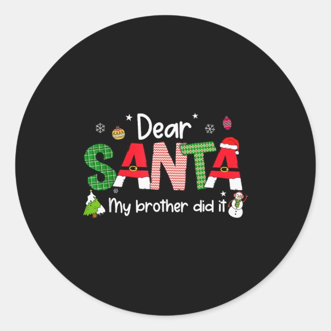 Dear Santa My Brother Did It Christmas Pjs Family  Classic Round Sticker (Front)