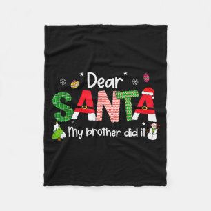 Dear Santa My Brother Did It Christmas Pjs Family  Fleece Blanket