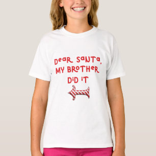Dear Santa My Brother Did It / Cute Christmas Kids T-Shirt