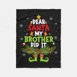 Dear Santa My Brother Did It Elf Matching Christma Fleece Blanket