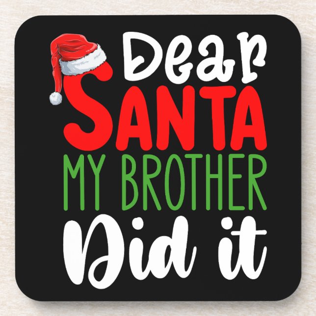 Dear Santa My Brother Did it Family Christmas Coaster (Front)