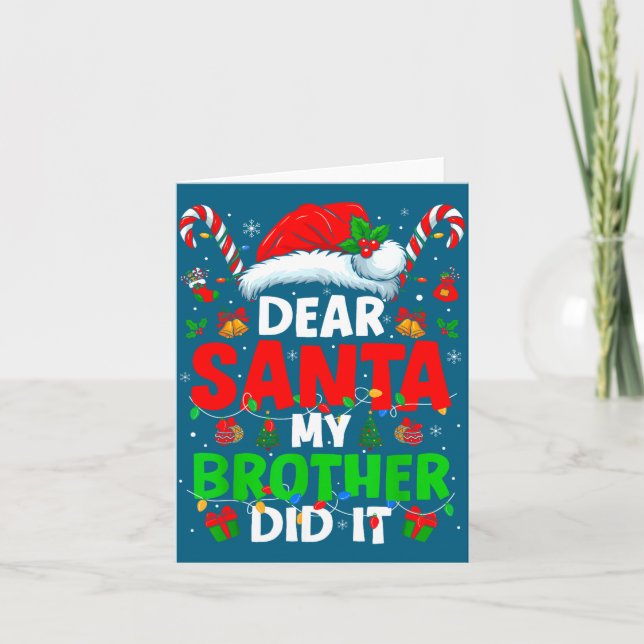 Dear Santa My Brother Did It Funny Christmas Boys  Card (Front)