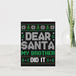 Dear Santa My Brother Did It Funny Christmas Boys  Card