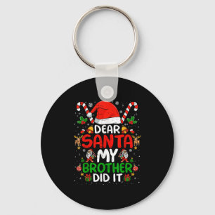 Dear Santa My Brother Did It Funny Christmas Boys Key Ring
