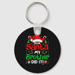 Dear Santa My Brother Did It Funny Christmas Boys  Key Ring