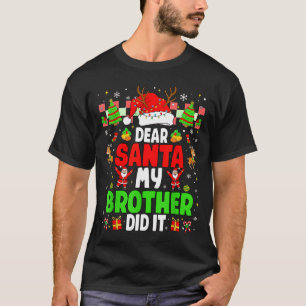 Dear Santa My Brother Did It Funny Christmas Boys T-Shirt