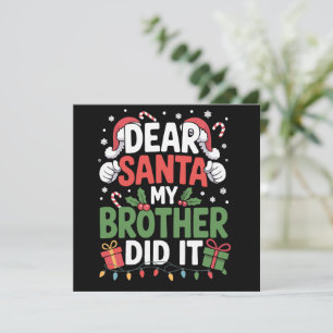 Dear Santa My Brother Did It Funny Christmas Holiday Card